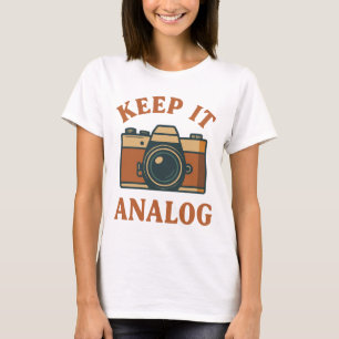 Keep it analog T-Shirt