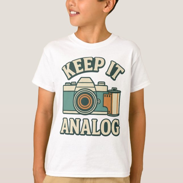 Keep it analogue T-Shirt (Front)