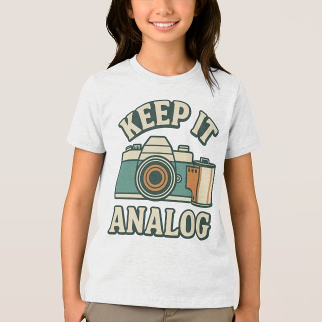 Keep it analogue Tri-Blend shirt (Front)