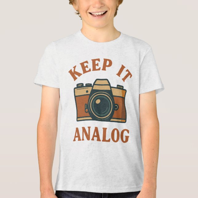 Keep it analogue Tri-Blend shirt (Front)