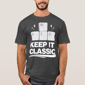 Keep It Classic Video Games WASD Control  T-Shirt