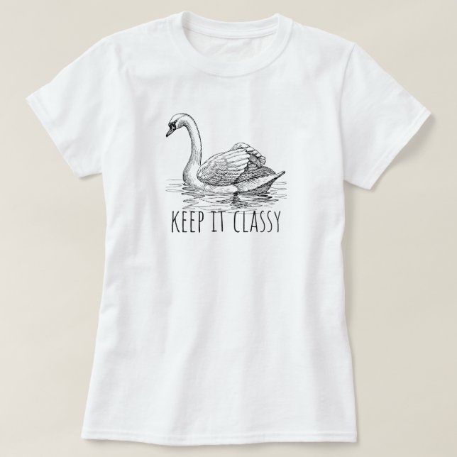 Keep It Classy Elegant Swan T-Shirt (Design Front)