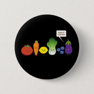 Keep It Colourful! 6 Cm Round Badge