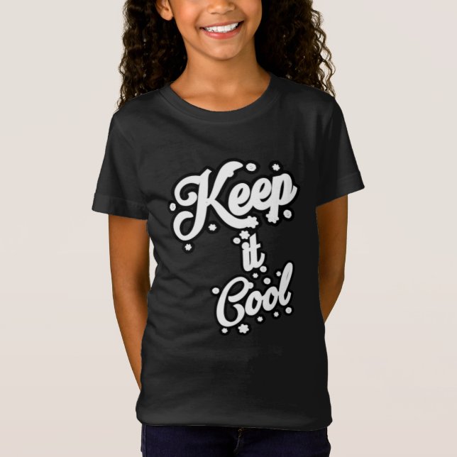 Keep it cool T-Shirt (Front)