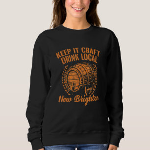 Keep It Craft Drink Local New Brighton Beer Minnes Sweatshirt
