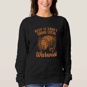 Keep It Craft Drink Local Warwick Beer Rhode Islan Sweatshirt