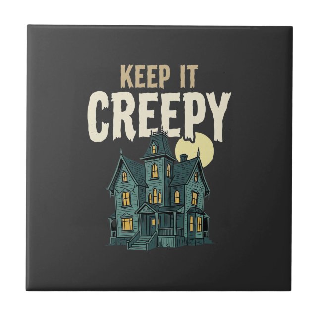 Keep It Creepy Haunted House Halloween Design_1 Tile (Front)