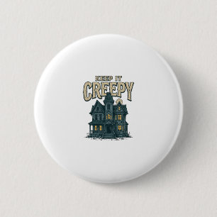 Keep It Creepy Vintage Haunted House Halloween Des 6 Cm Round Badge