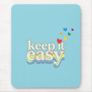 Keep It Easy Retro Pride Typography Design Mouse Pad