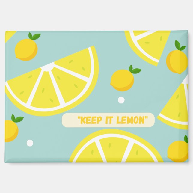 Keep It Lemon Magnet (Front)