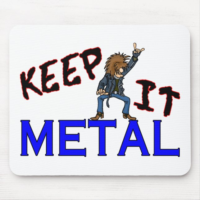 Keep It Metal Mouse Pad (Front)