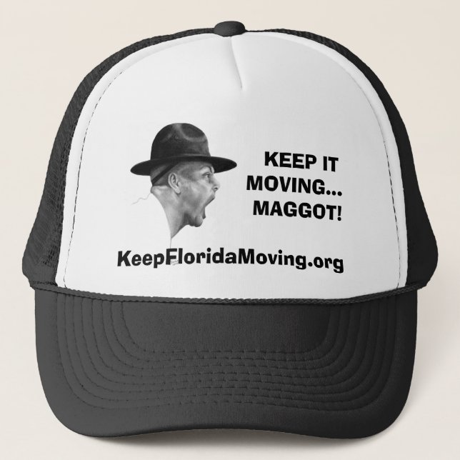 Keep It Moving ... Drill Sergeant hat (Front)