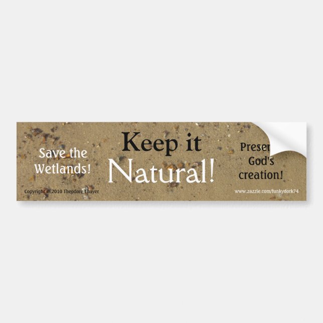 Keep it Natural! bumper sticker (Front)