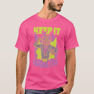 Keep It Radioactive Science Student Energy Nuclear T-Shirt