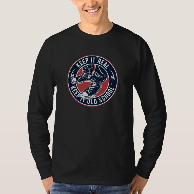 Keep it real keep it old school T-Shirt (Front)