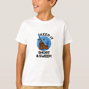 Keep It Short And Sweet Cute Broom Pun T-Shirt