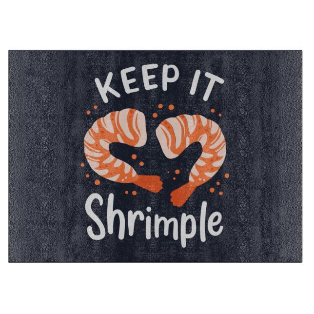 Keep it Shrimple Seafood Shrimp Gag Cutting Board (Front)