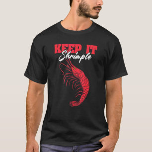Keep It Shrimple Shellfish Shrimp Seafood T-Shirt