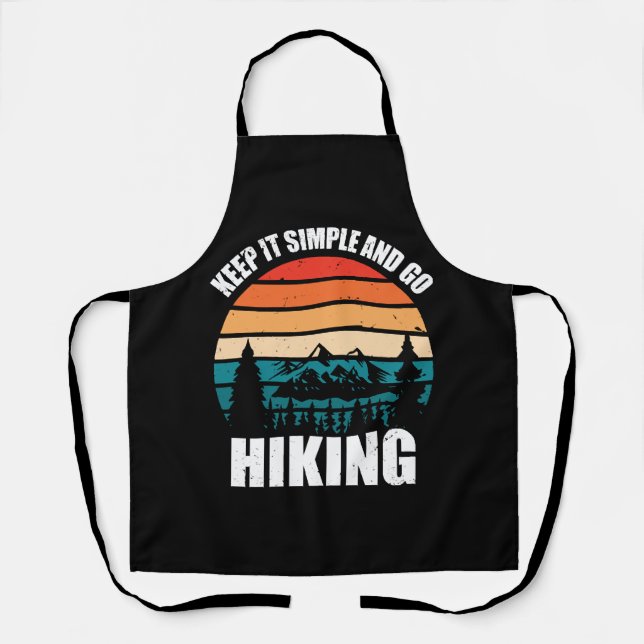 Keep It Simple And Go Hiking Apron (Front)