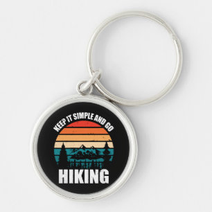Keep It Simple And Go Hiking Key Ring