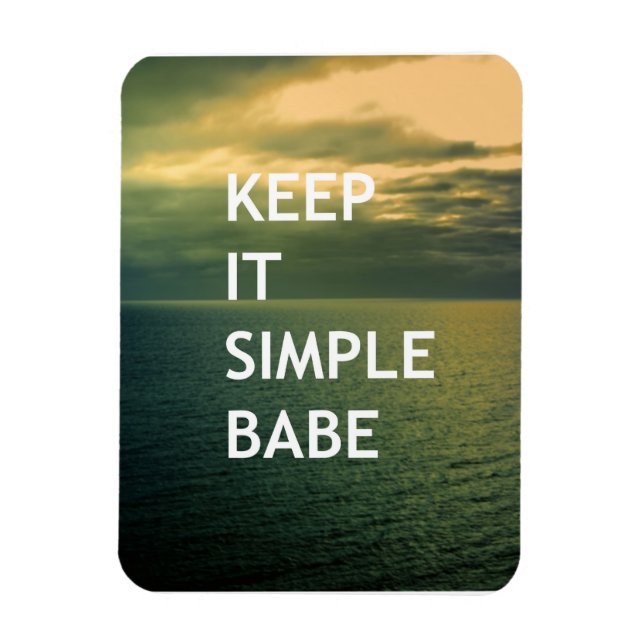 Keep it simple babe magnet (Vertical)