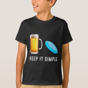 Keep It Simple Beer And Disc Golf Funny Common T-Shirt