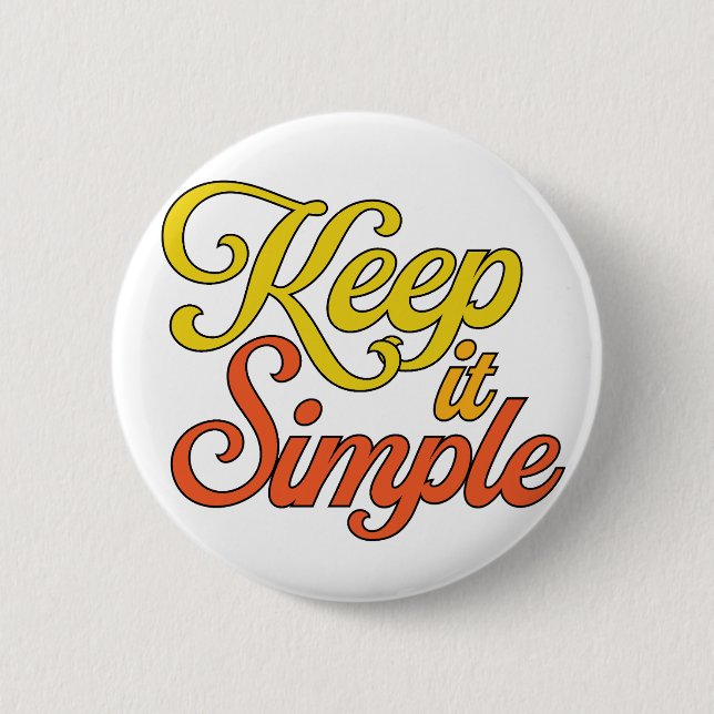 Keep It Simple Button (Yellow) (Front)