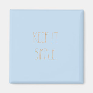 Keep It Simple: Fridge Magnet