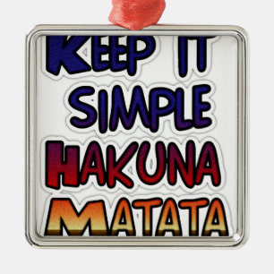 Keep It Simple Hakuna Matata Art Print Metal Tree Decoration