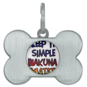Keep It Simple Hakuna Matata Art Print Pet Name Tag
