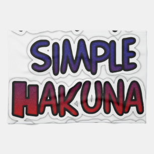 Keep It Simple Hakuna Matata Art Print Tea Towel