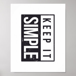 Keep It Simple Modern Motivational Quote Poster