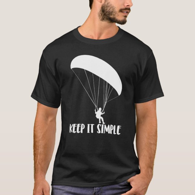 Keep It Simple Paragliding  Men Paraglider Adventu T-Shirt (Front)