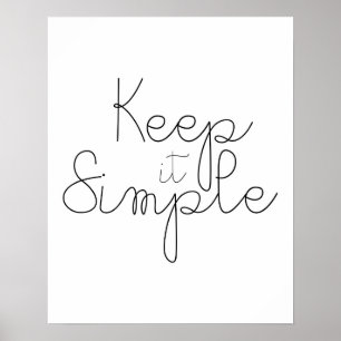 Keep It Simple Poster
