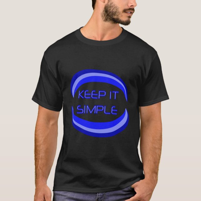 Keep it Simple Recovery Slogan Quote In Blue T-Shirt (Front)