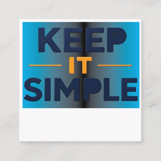 Keep It Simple Square Business Card (Front)