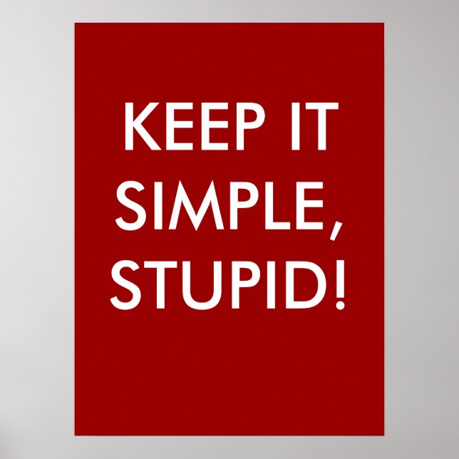 Keep It Simple Stupid! - Profound Poster (Front)