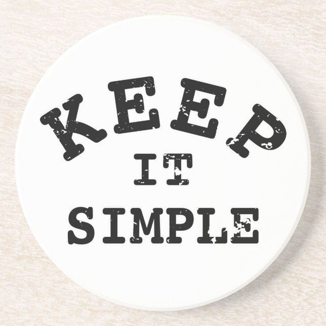 Keep It Simple Typography Coaster (Front)