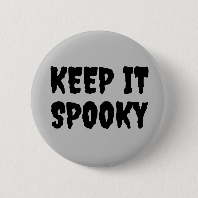 Keep it spooky Goth Halloween 6 Cm Round Badge (Front)