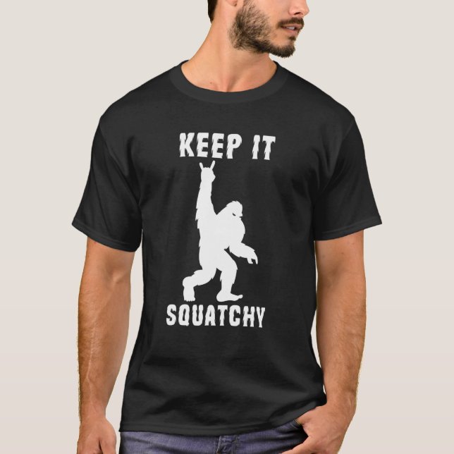 Keep It Squatchy Bigfoot Rock And Roll Sasquatch R T-Shirt (Front)