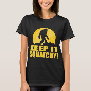 KEEP IT SQUATCHY! Special BARK AT THE MOON edition T-Shirt
