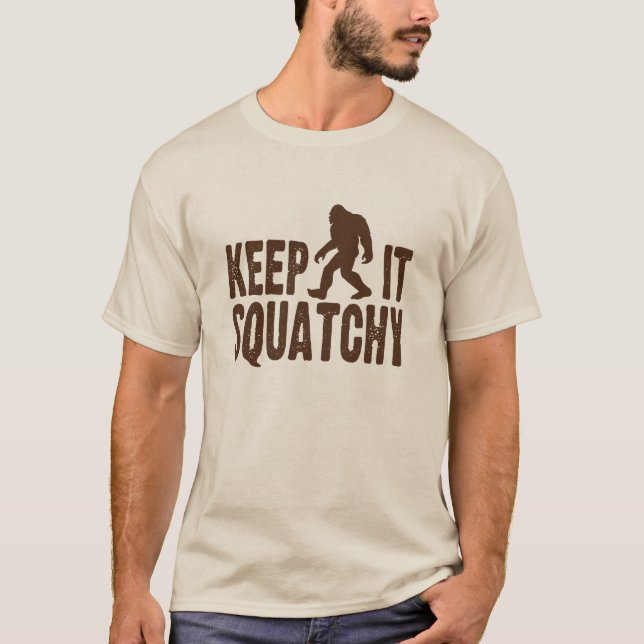 Keep It Squatchy T-shirt (Front)