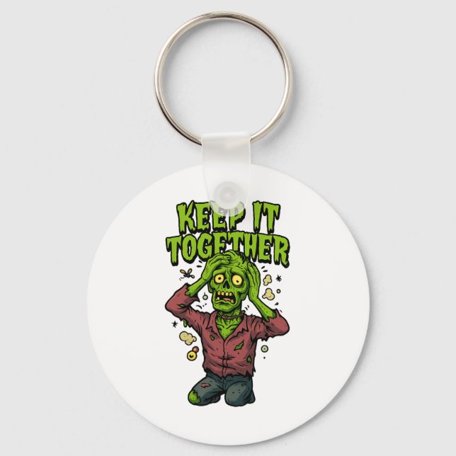 Keep It Together – Funny Zombie Pun Sarcastic  Key Ring (Front)
