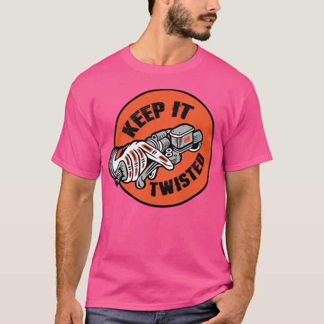 Keep It Twisted T-Shirt (Front)