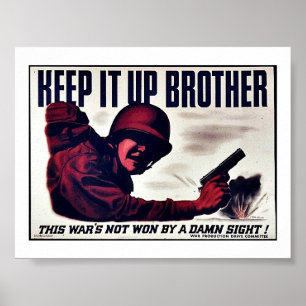 Keep It Up Brother Poster
