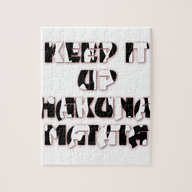 Keep It Up / Hakuna Matata Art Print Jigsaw Puzzle (Vertical)