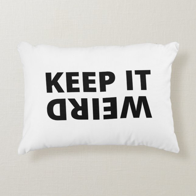 Keep it weird decorative cushion (Front)