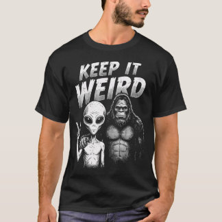 Keep It Weird Funny Alien Bigfoot Retro T-Shirt