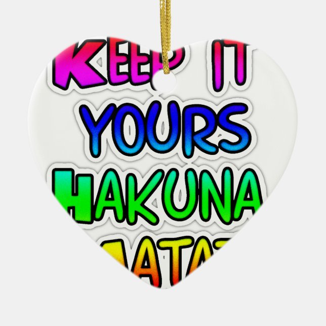 Keep It Yours Hakuna Matata Art Print Ceramic Tree Decoration (Front)