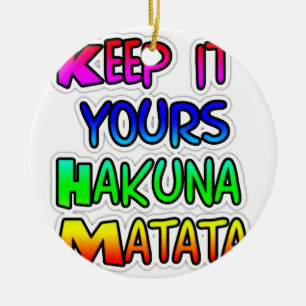 Keep It Yours Hakuna Matata Art Print Ceramic Tree Decoration